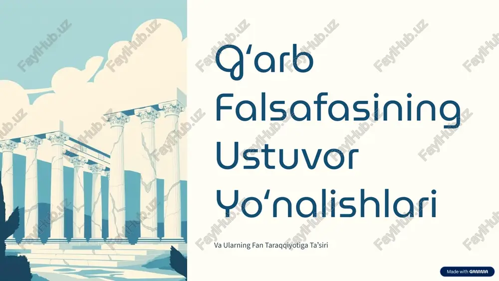 gʻarb falsafasining ustuvor yoʻnalishlari — PPTX