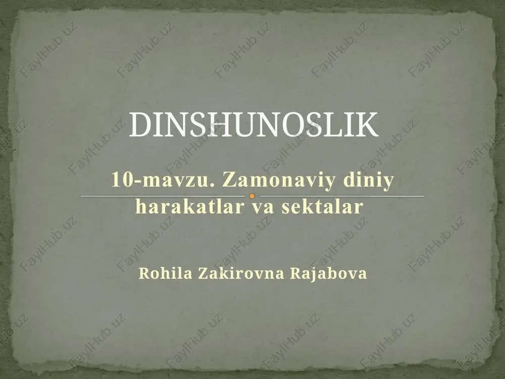 zamonaviydiniy harakatlar va sektalar — PPTX
