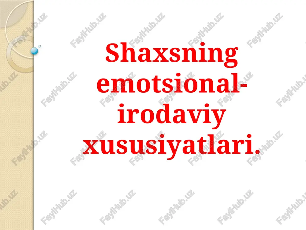 shaxsning emotsional-iqro garisundi hususiyatlari — PPTX