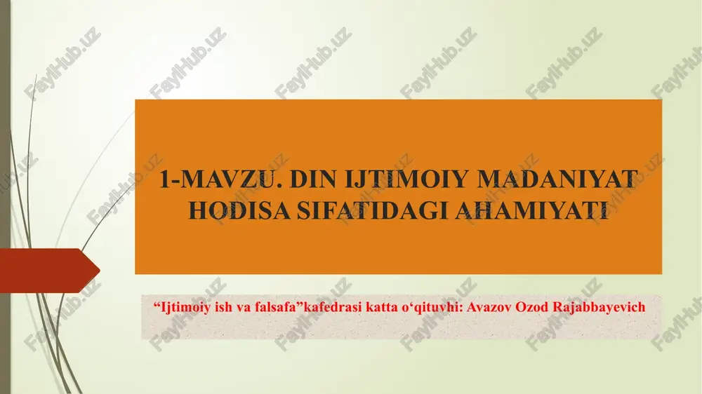 din ijtimoiymadaniyat hodisa sifatidagi ahamiyati — PPTX