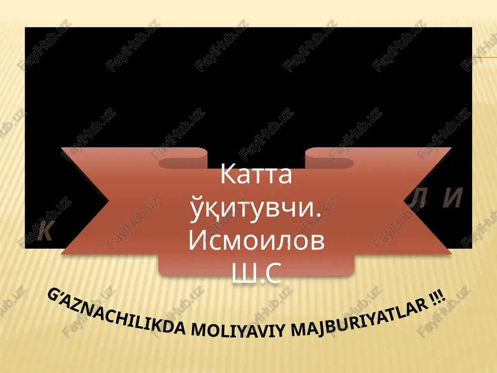g’aznachilikda moliyaviy majburiyatlar — PPTX