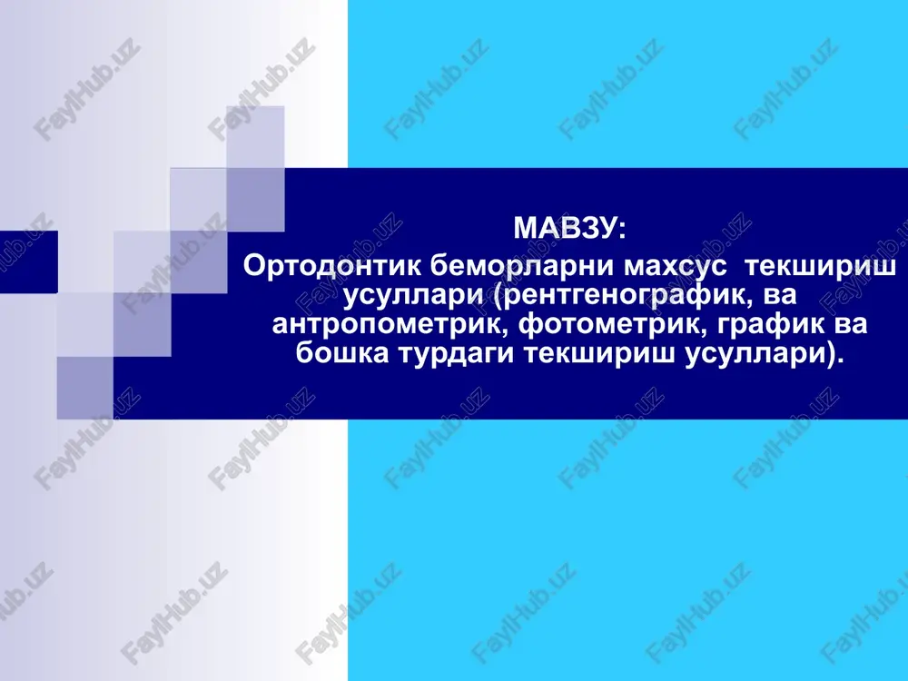 ortodontik bemorlarni maxsus tekshirish usullari — PPT