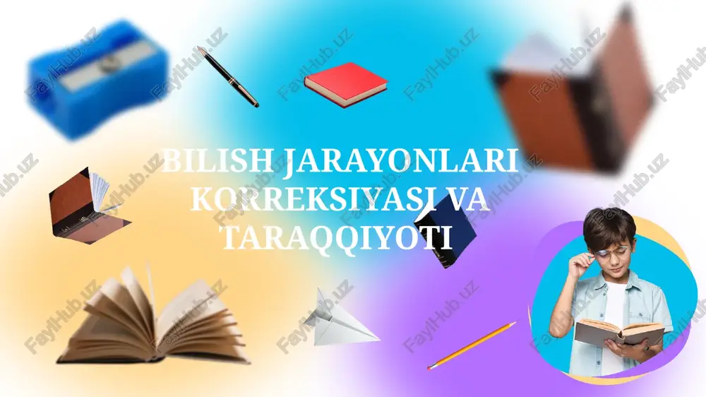bilish jarayonlari korreksiyasi va taraqqiyoti — PPTX