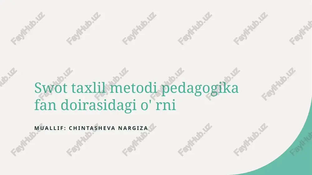 swot analizining pedagogika ilmiyotida qo'llanilishi va uni tanitish — PPTX