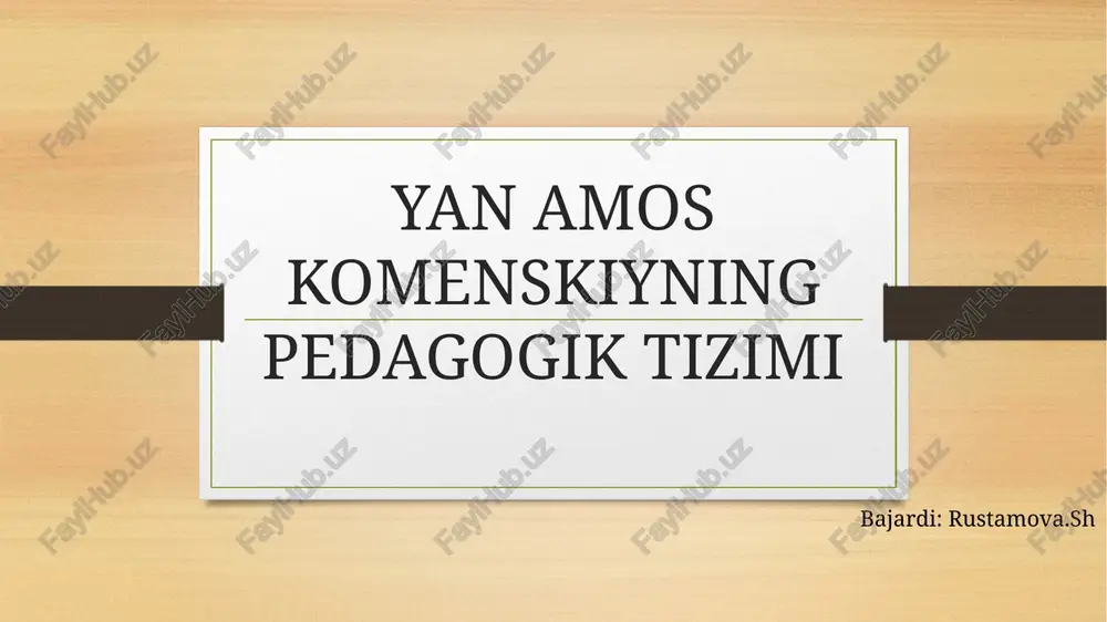yan amos komenskiyning pedagogik tizimi — PPTX