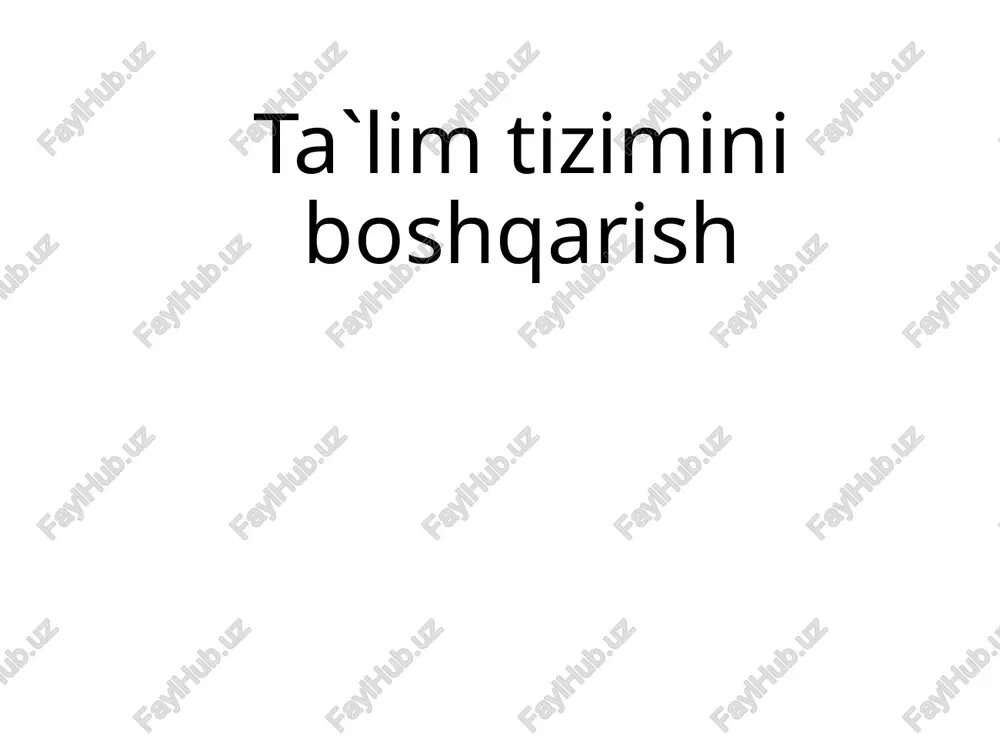 ta`lim tizimini boshqarish — PPTX