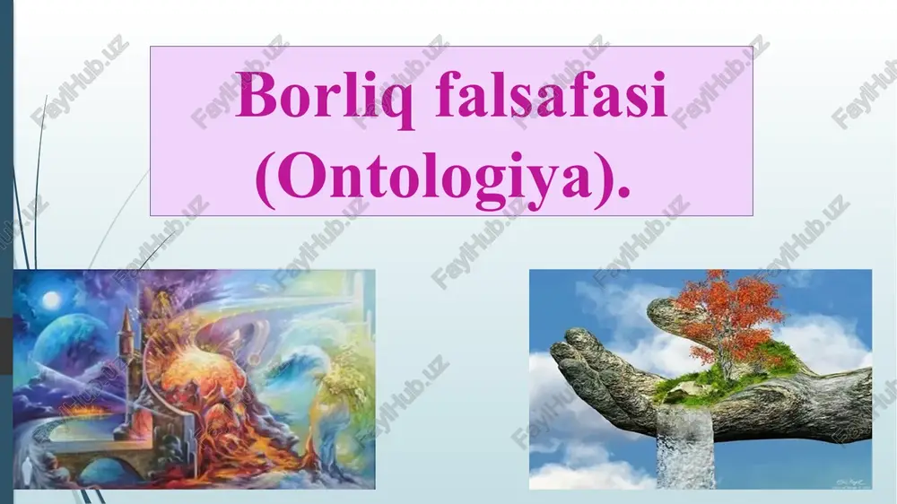 borliq falsafasi (ontologiya). — PPTX