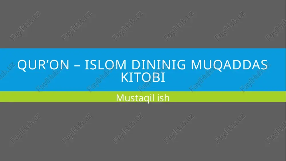 qur’on–islomdininigmuqaddaskitobi — PPTX