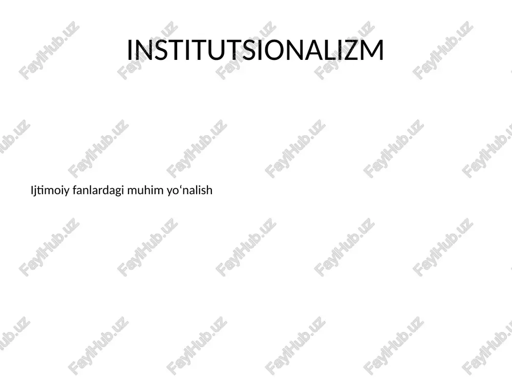 institutsionalizm — PPTX