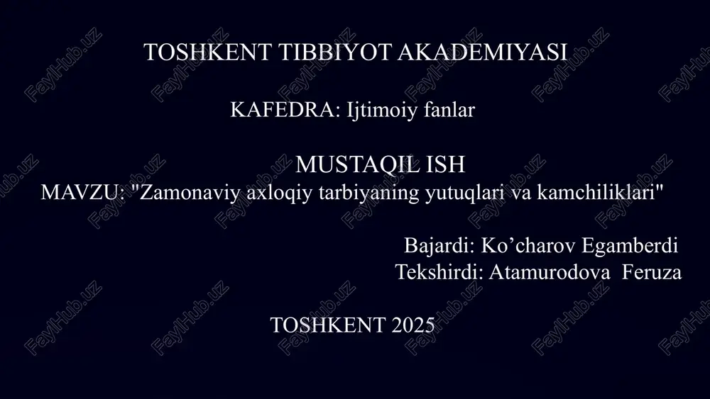 zamonaviy axloqiy tarbiya: yutuqlar va kamchiliklar — PPTX