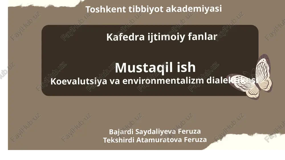 koevalutsiya va environmentalizm dialektikasi — PPTX