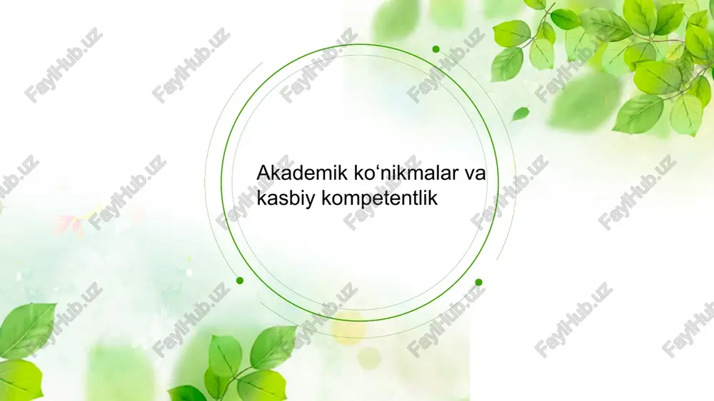 akademik koʻnikmalar va kasbiy kompetentlik — PPTX