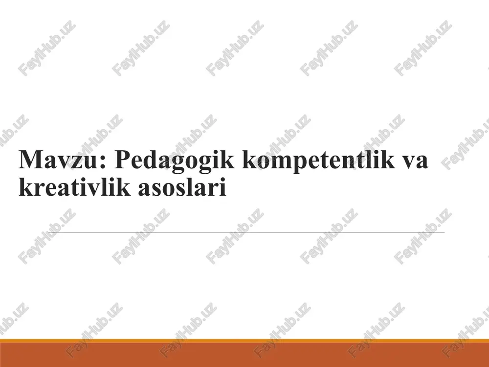pedagogik kompetentlik va kreativlik asoslari — PPT