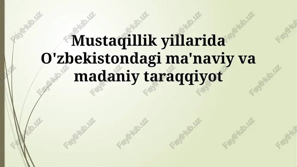 mustaqillik yillarida o'zbekistonda ma'naviy yuksalish — PPTX