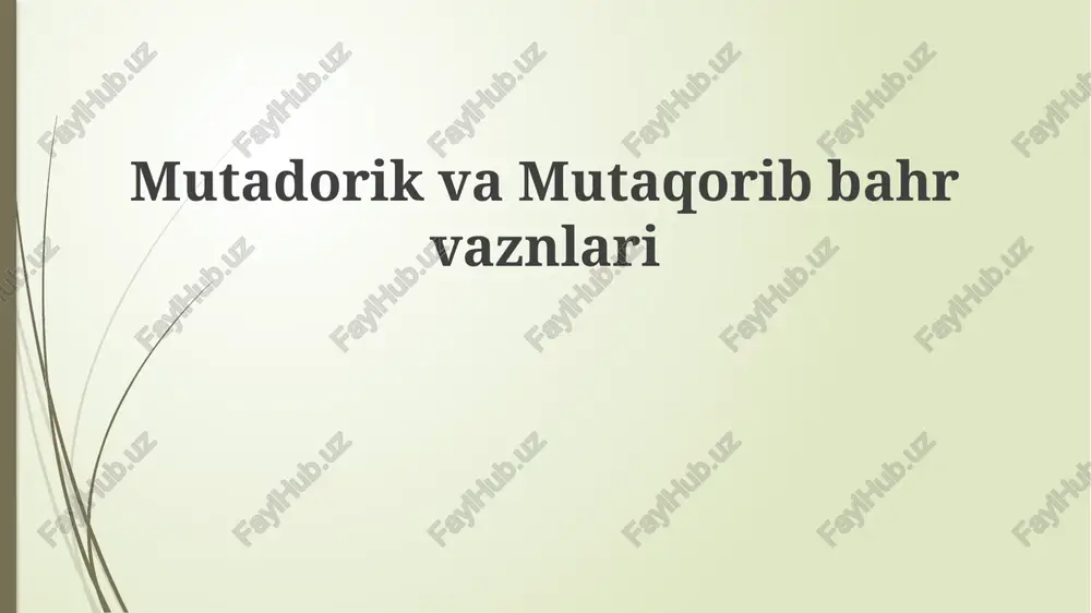 mutadorik va mutaqarib bahrvaznlari — PPTX
