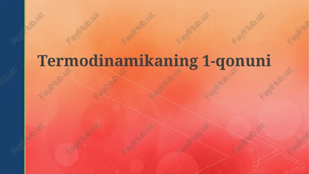 termodinamikaning birinchi qonuni — PPTX