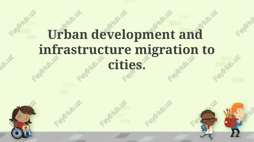 urban development and infrastructure migration to cities — PPTX