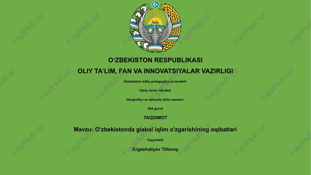 o'zbekistonda glabal iqlim o'zgarishining oqibatlari — PPTX