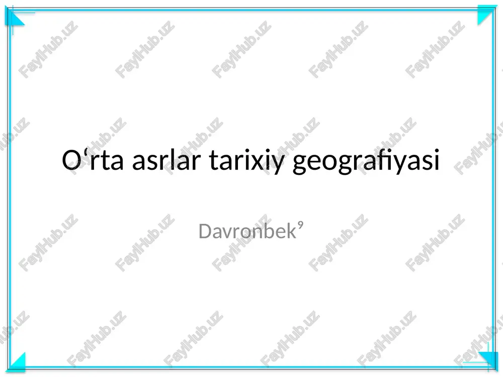 o‘rta asrlar tarixiy geografiyasi — PPTX