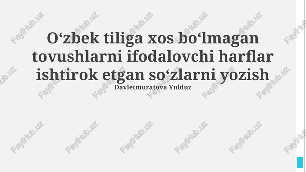 oʻzbek tiliga xos boʻlmagan tovushlarni ifodalovchi harflar — PPTX