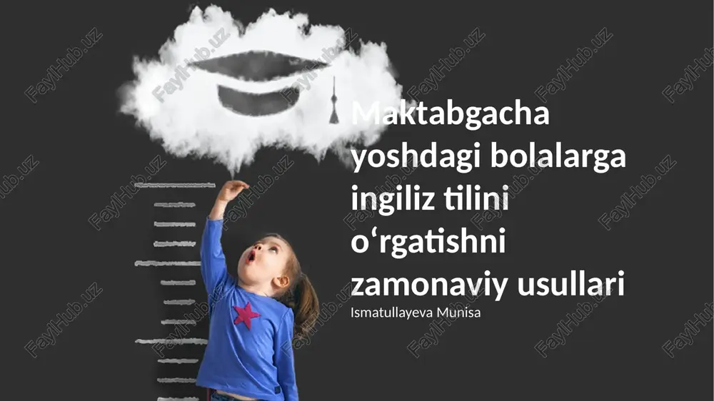 maktabgacha yoshdagi bolalarga ingliz tilini o'rgatishni zamonaviy usullari — PPTX