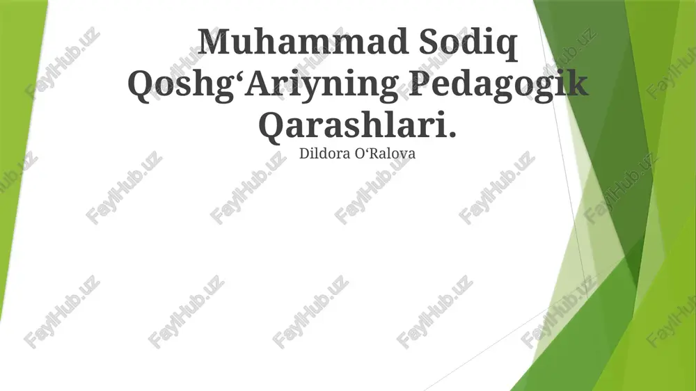 muhammad sodiq qoshgʻariyning pedagogik qarashlari — PPTX