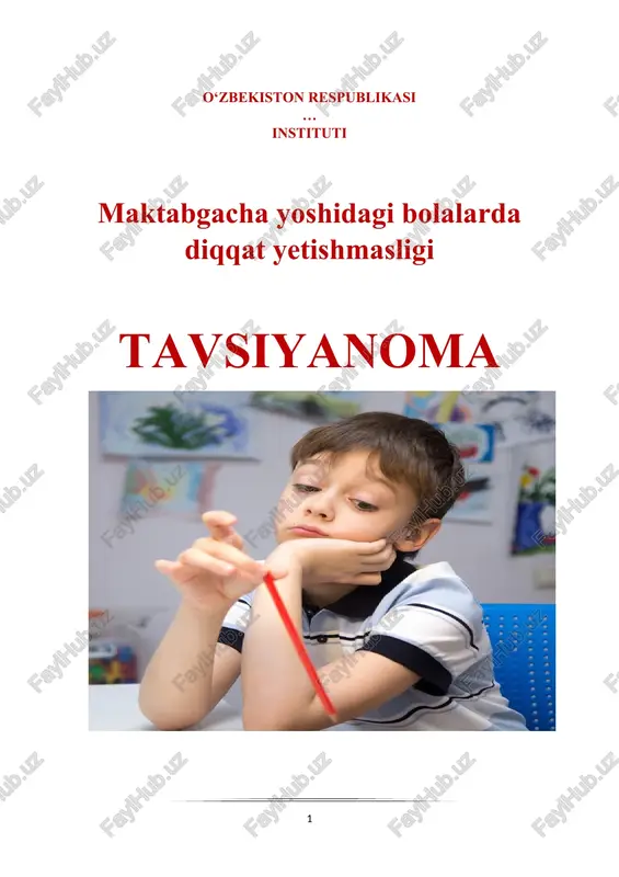 maktabgacha yoshidagi bolalarda diqqat yetishmasligi (tavsiyanoma) — DOCX