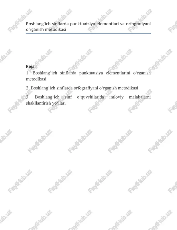 boshlang‘ich sinflarda punktuatsiya elementlari va orfografiyani o‘rganish metodikasi — DOCX