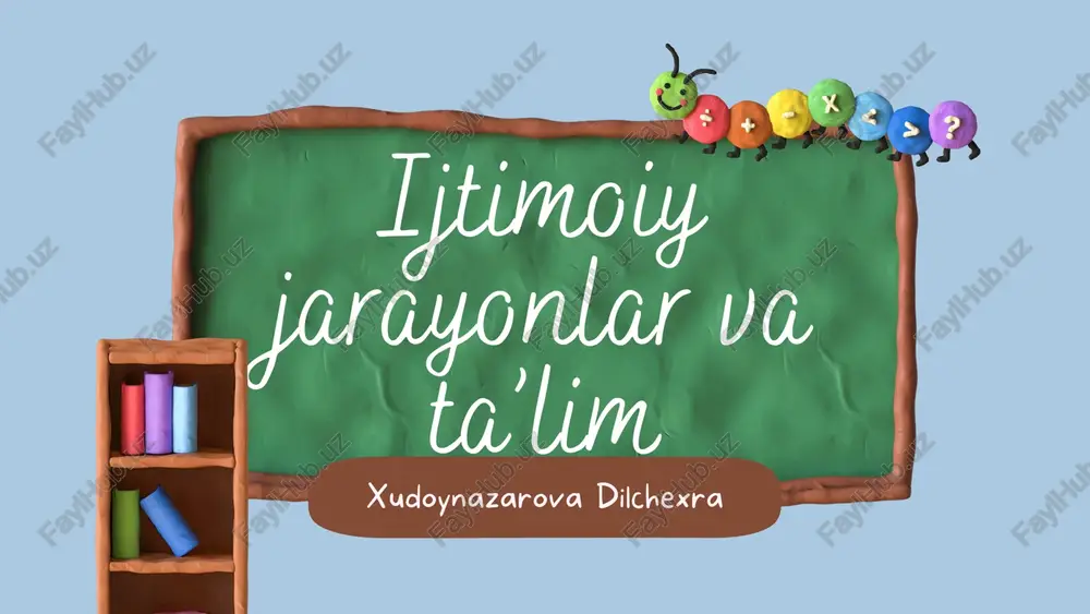 ijtimoiy jarayonlar va ta’lim — PPTX