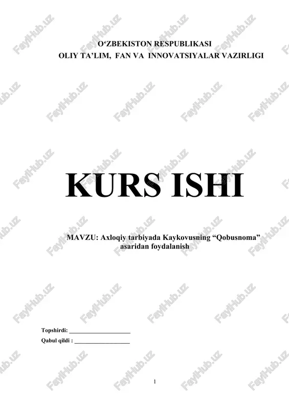 axloqiy tarbiyada kaykovusning “qobusnoma” asaridan foydalanish — DOCX