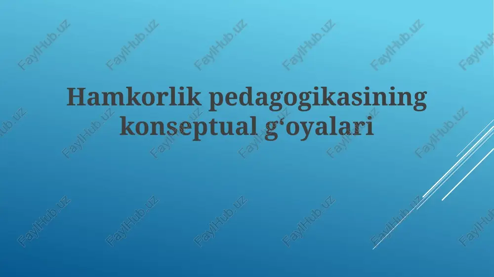 hamkorlik pedagogikasining konseptual gʻoyalari — PPTX