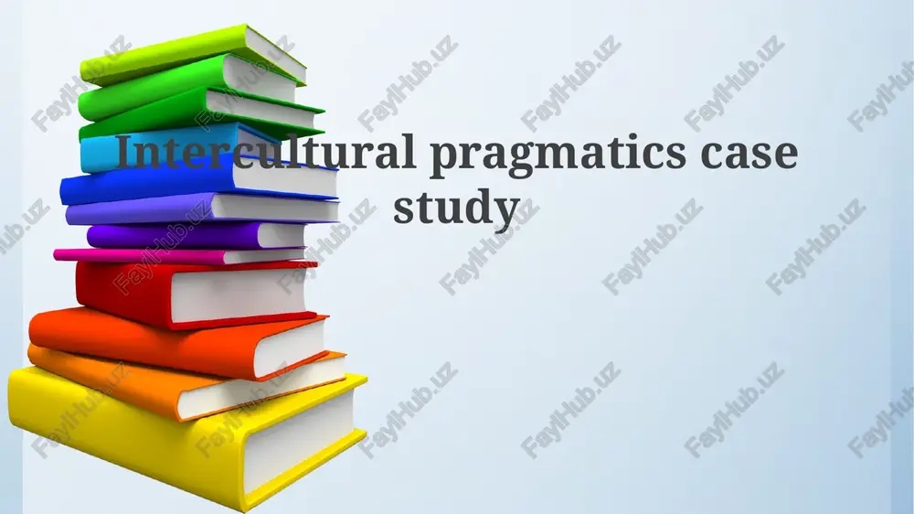 intercultural pragmatics case study — PPTX
