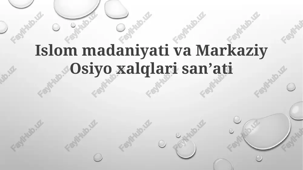 islom madaniyatining markaziy osiyo xalqlariga ta'siri — PPTX