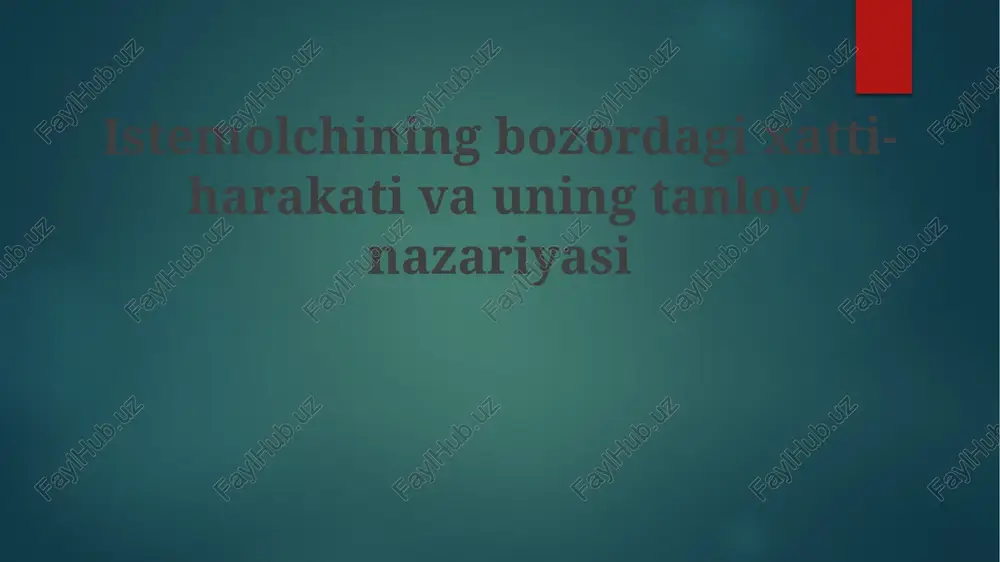 bozordagi iste’molchi xulq-atvori — PPTX