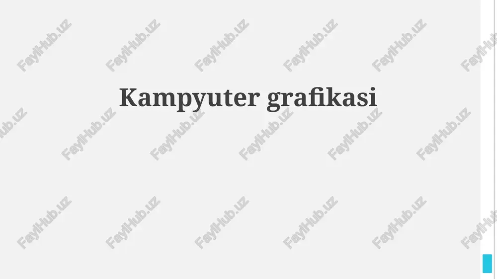 kompyuter grafikasi asoslari — PPTX