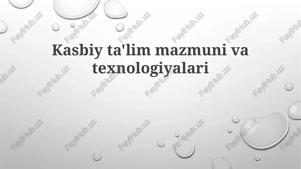 kasbiyta'lim mazmuni va texnologiyalari — PPTX
