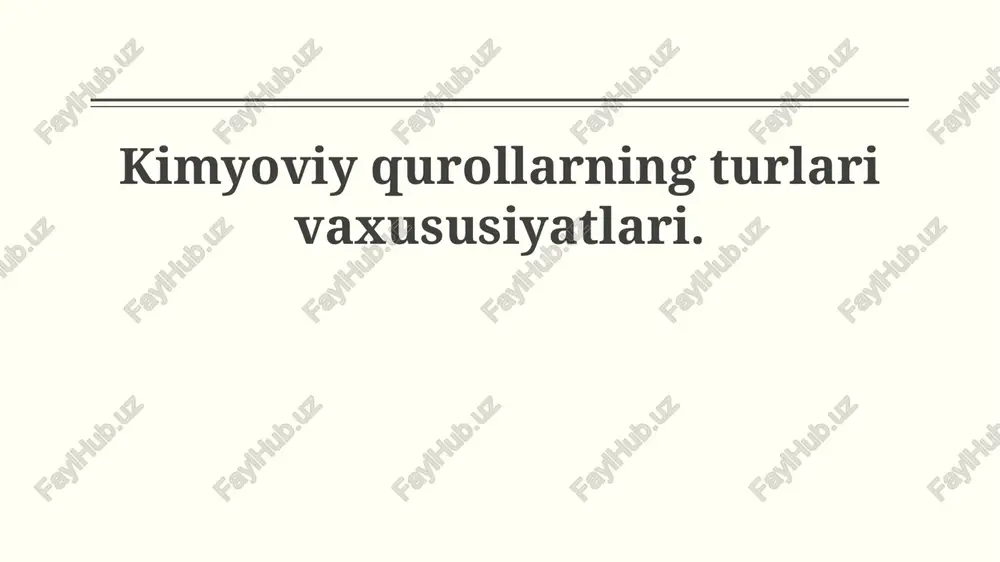 kimyoviy qurollarning turlari — PPTX