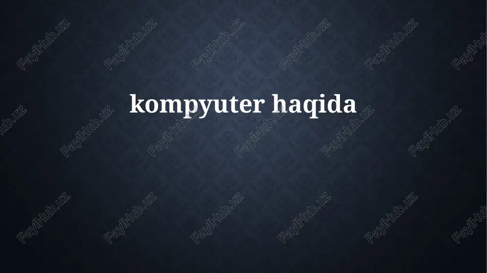 kompyuterlarning asosiy qismlari — PPTX