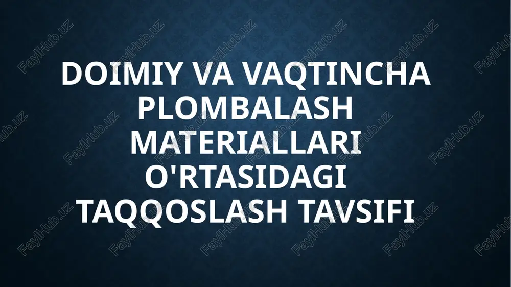 doimiy vavaqtincha plombalash materiallari — PPTX
