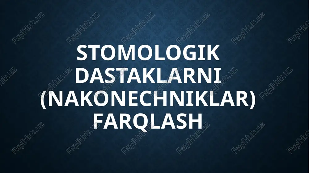 stomatologik dastaklar — PPTX