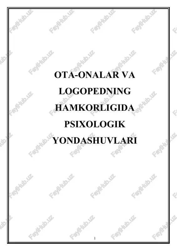 ota-onalar va logopedning hamkorligida psixologik yondashuvlari — DOCX