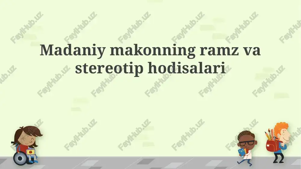 madaniy makonningramzvastereotiphodisalari — PPTX
