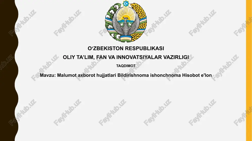 malumotaxborothujjatlaribildirishnomaishonchnomahisobote'lon — PPTX