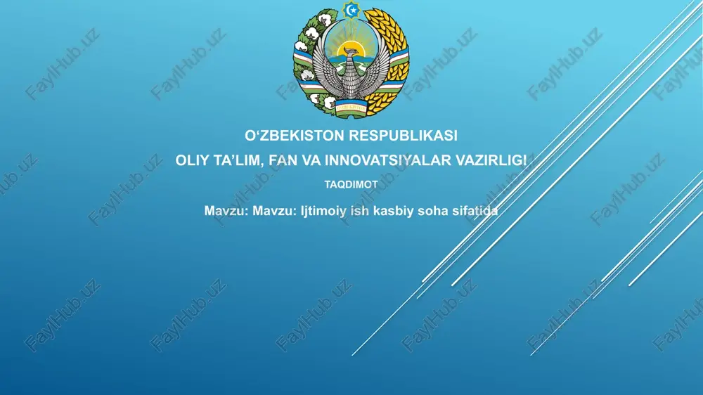 ijtimoiy ishning ta'rifi va asosiy tamoyillari — PPTX