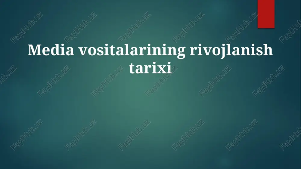 ommaviy axborot vositalarining rivojlanishi — PPTX