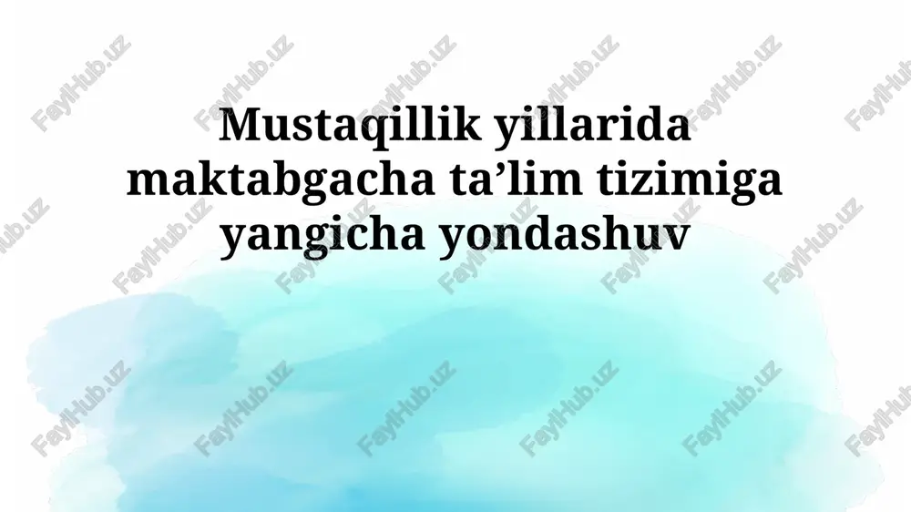 mustaqillik yillarida maktabgacha taʼlim tizimiga yangicha yondashuv — PPTX