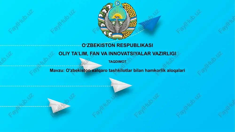 o'zbekiston xalqaro tashkilotlar bilan hamkorlik aloqalari — PPTX