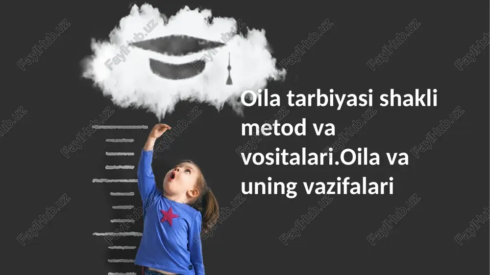 oilatarbiyasishaklimetodvavositalari — PPTX
