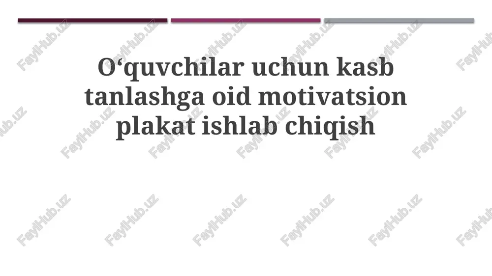kasb tanlash: motivatsiya posteri yaratish — PPTX