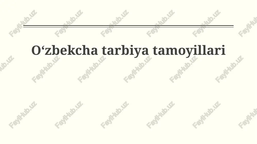 o'zbekcha tarbiya tamoyillari — PPTX